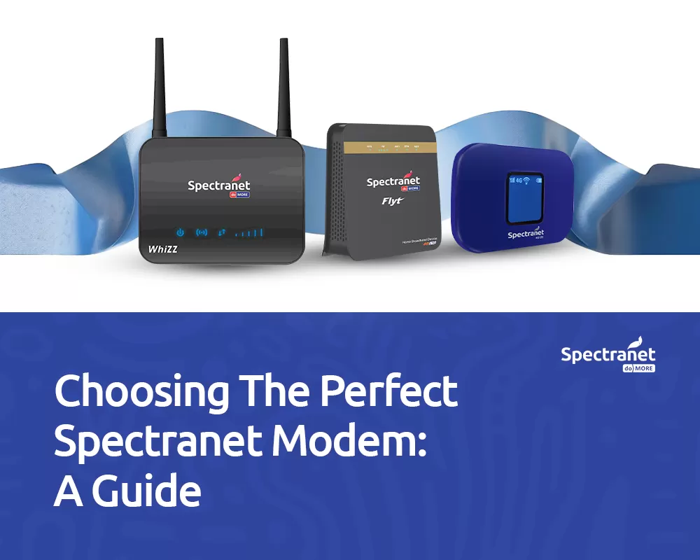 Choosing The Perfect Spectranet Modem: A Guide